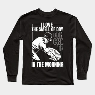 Concrete finisher worker Long Sleeve T-Shirt